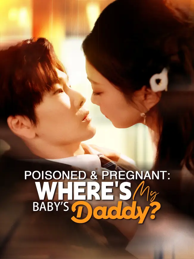 Poisoned & Pregnant Where's My Baby's Daddy